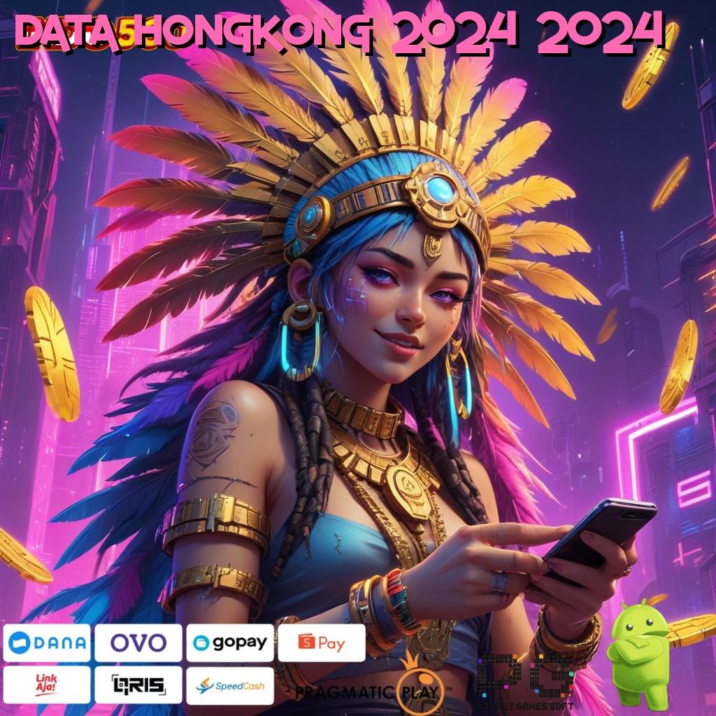 DATA HONGKONG 2024 2024 Download Sistem Baru Untuk Keuntungan Maksimal