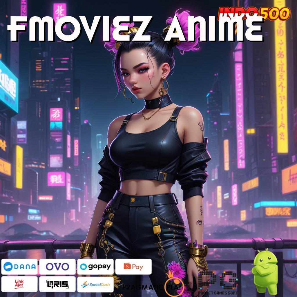 FMOVIEZ ANIME Aplikasi Jackpot Jalur Hoki