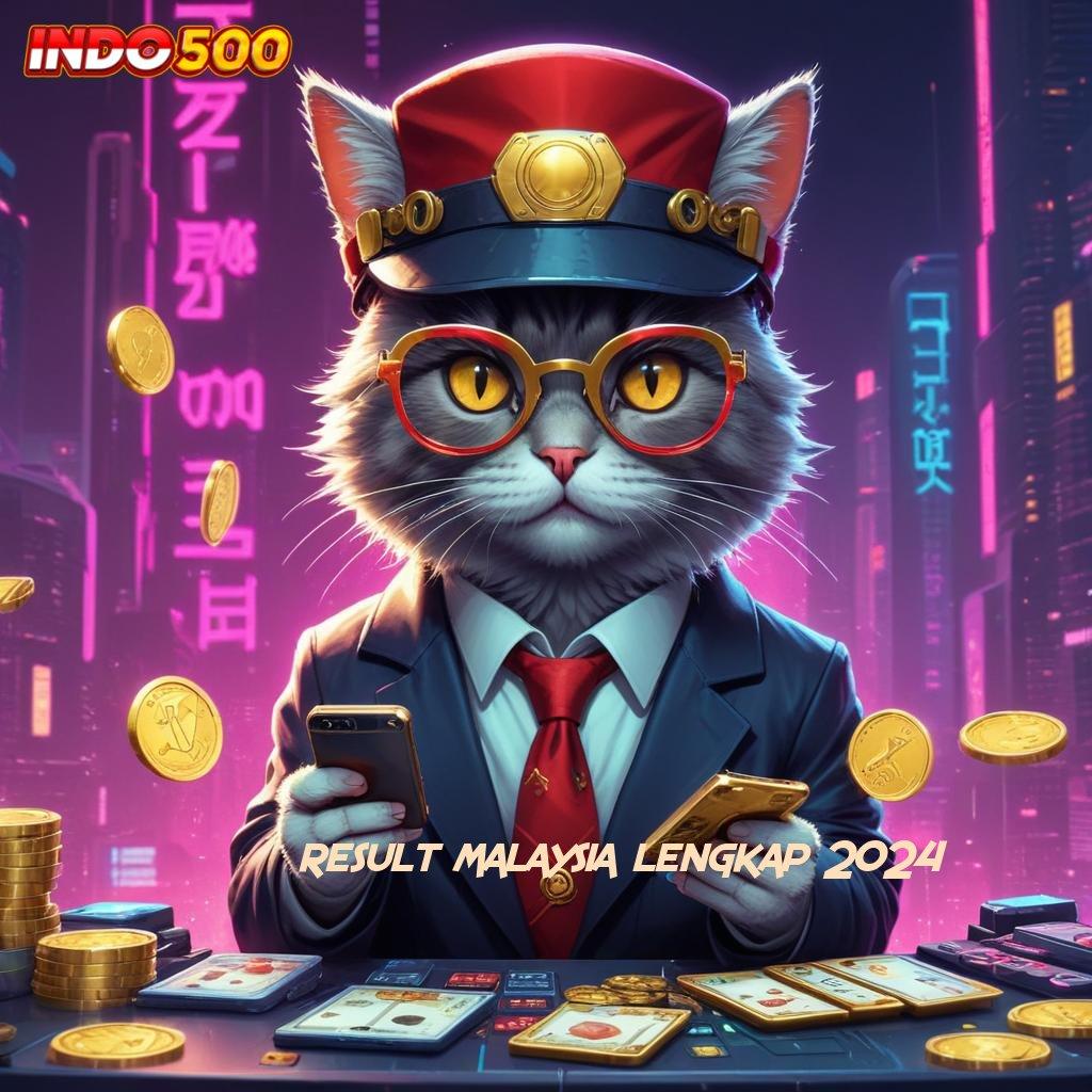 RESULT MALAYSIA LENGKAP 2024 ⚌ putaran rizki gampang maxwin dengan jackpot harian cepat