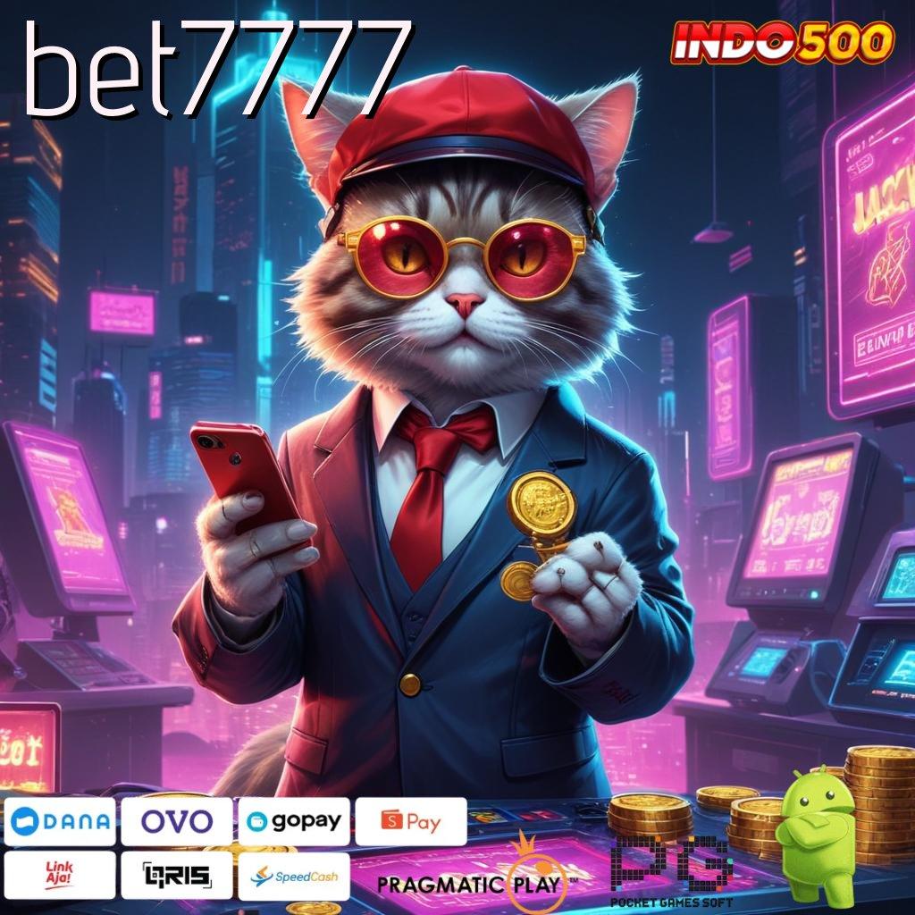 BET7777 hasil berkat ketahanan