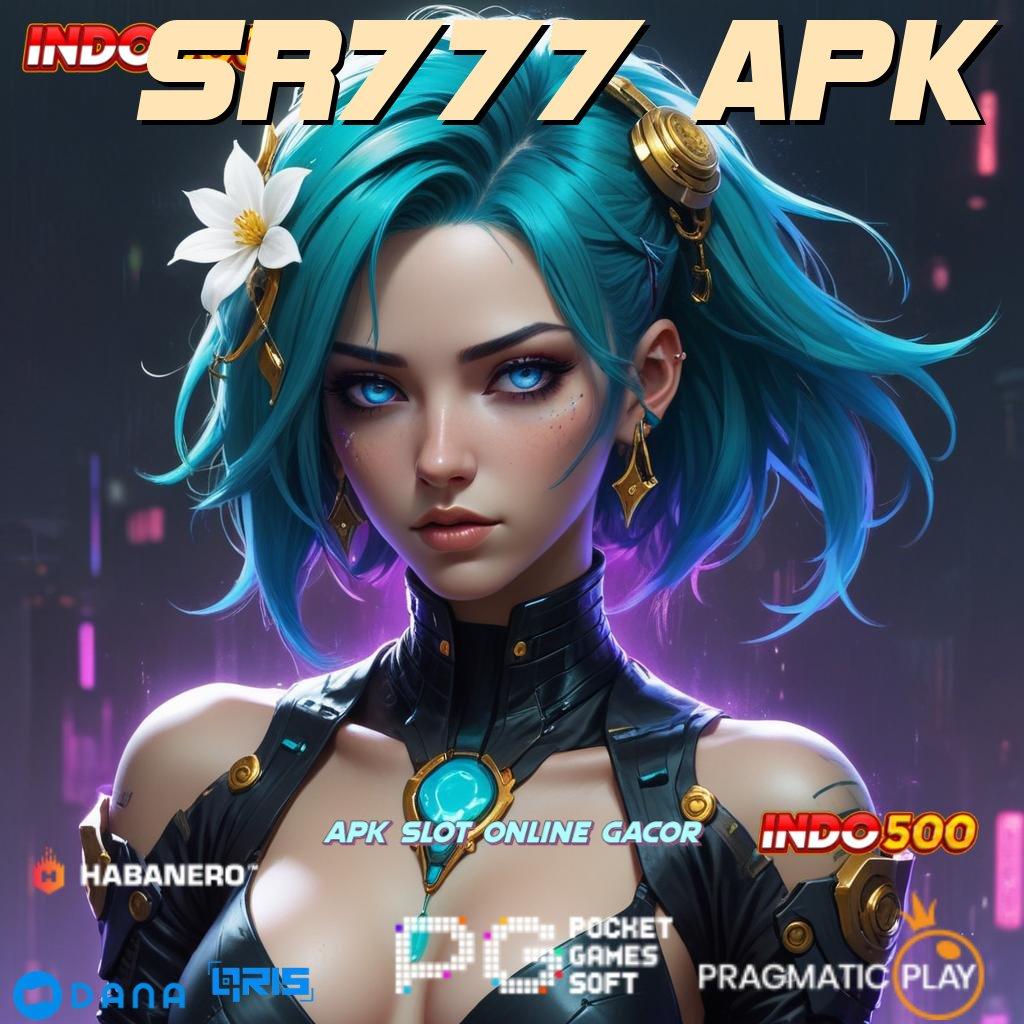 SR777 APK : Peluang Spin Besar Duit Udah Gak Ada Batas