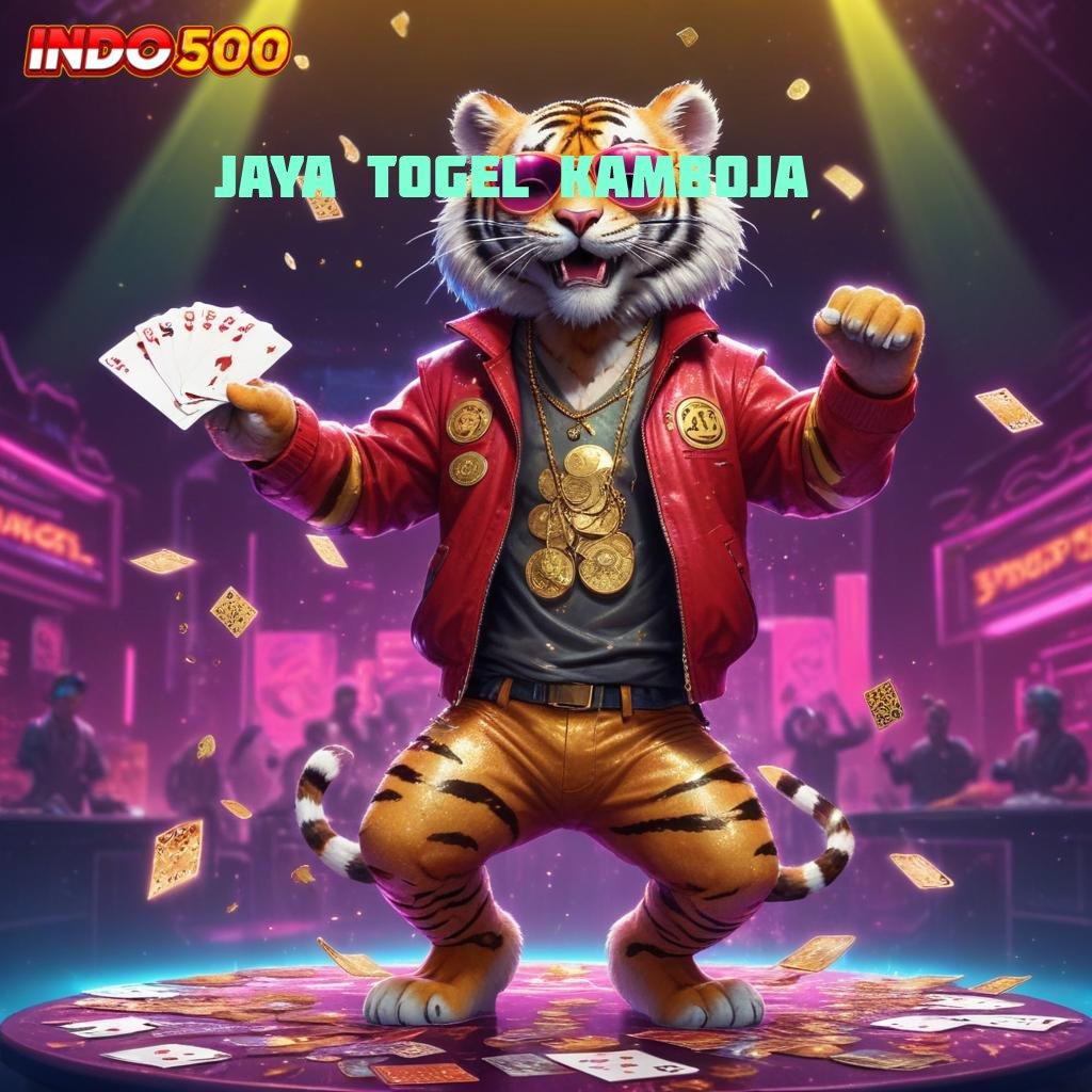 JAYA TOGEL KAMBOJA ✔ APK Bonus RTP Tinggi 2025 Titik Awal