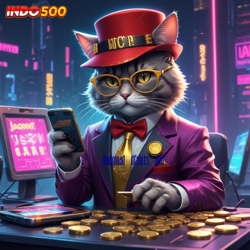 DOWNLOAD DFSLOTS APK 🎮 game baru dengan rtp tertinggi langsung cair