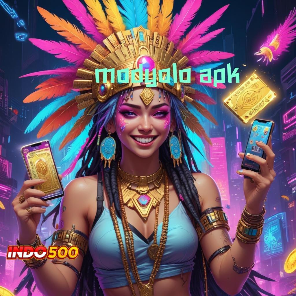 MODYOLO APK Kait Komunikasi Akun Baru Langsung Juara