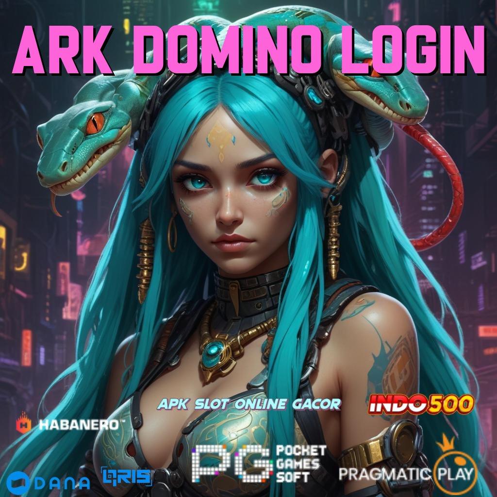 Ark Domino Login