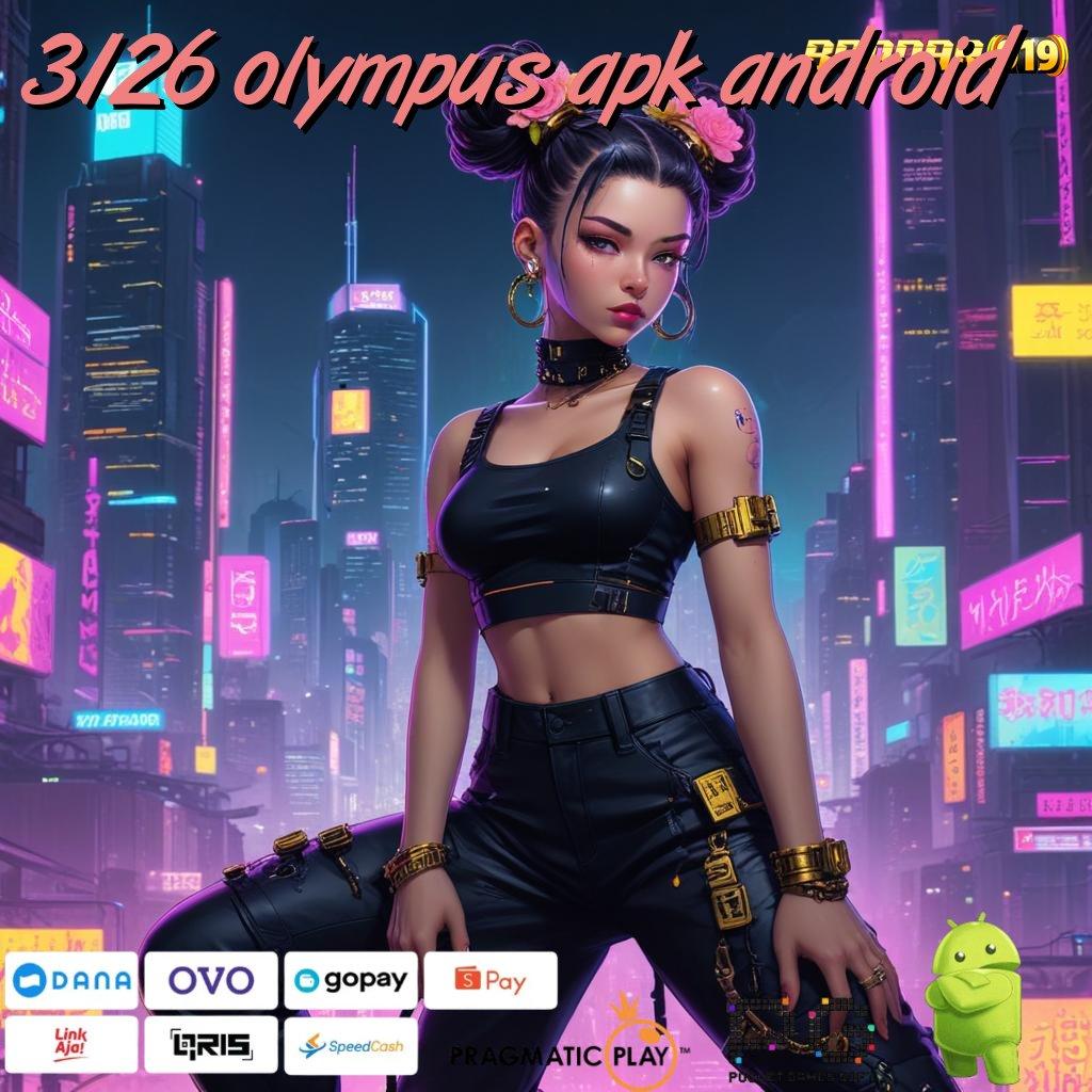 3126 OLYMPUS APK ANDROID | Menaikkan Antusiasme Slot Apk Penghasil Uang Tunai Android