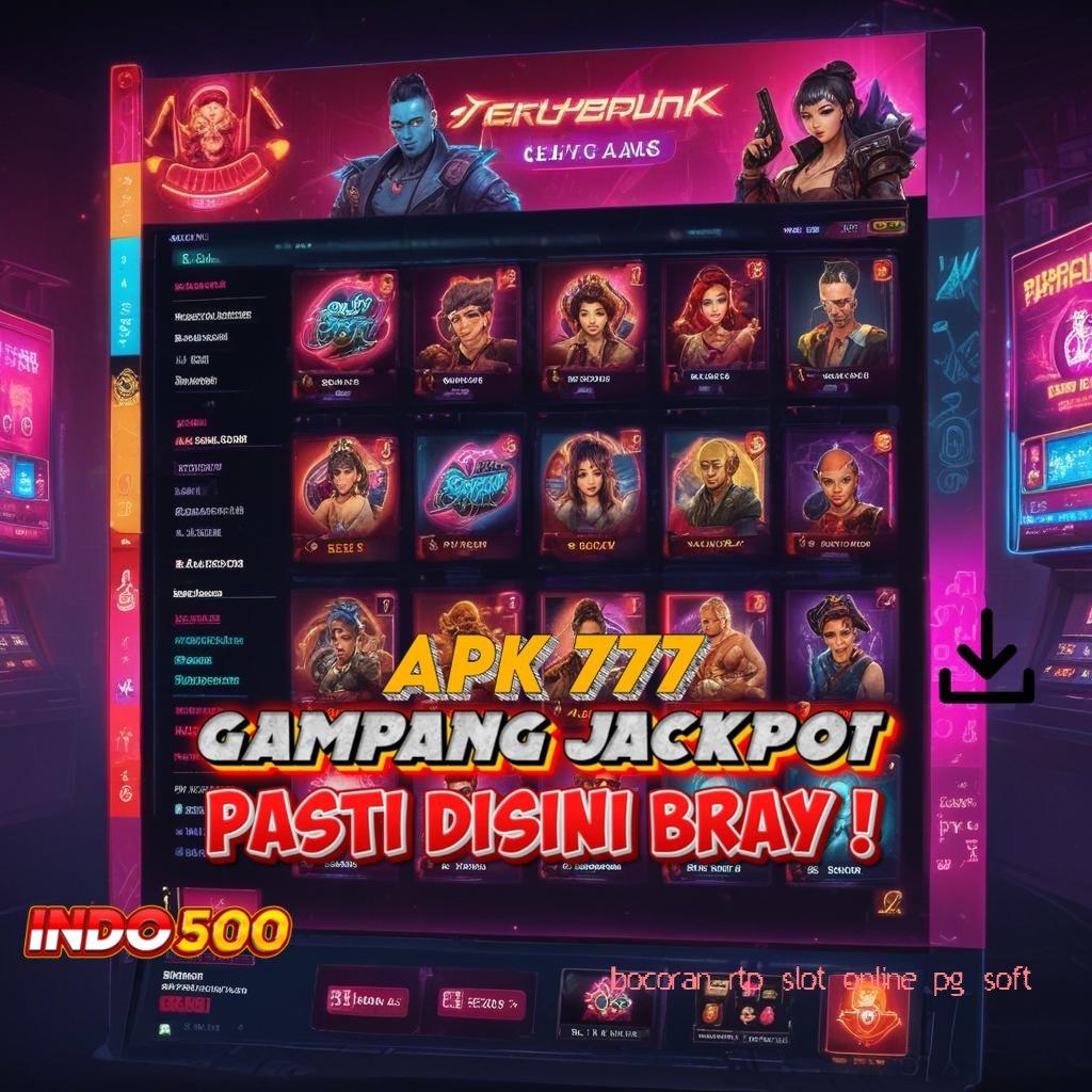 BOCORAN RTP SLOT ONLINE PG SOFT Langkah Simple Nyaman dan Cepat Dilakukan