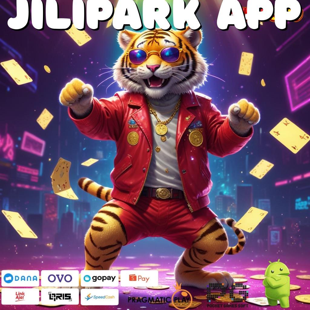 JILIPARK APP Versi Baru Mesin Jackpot Besar