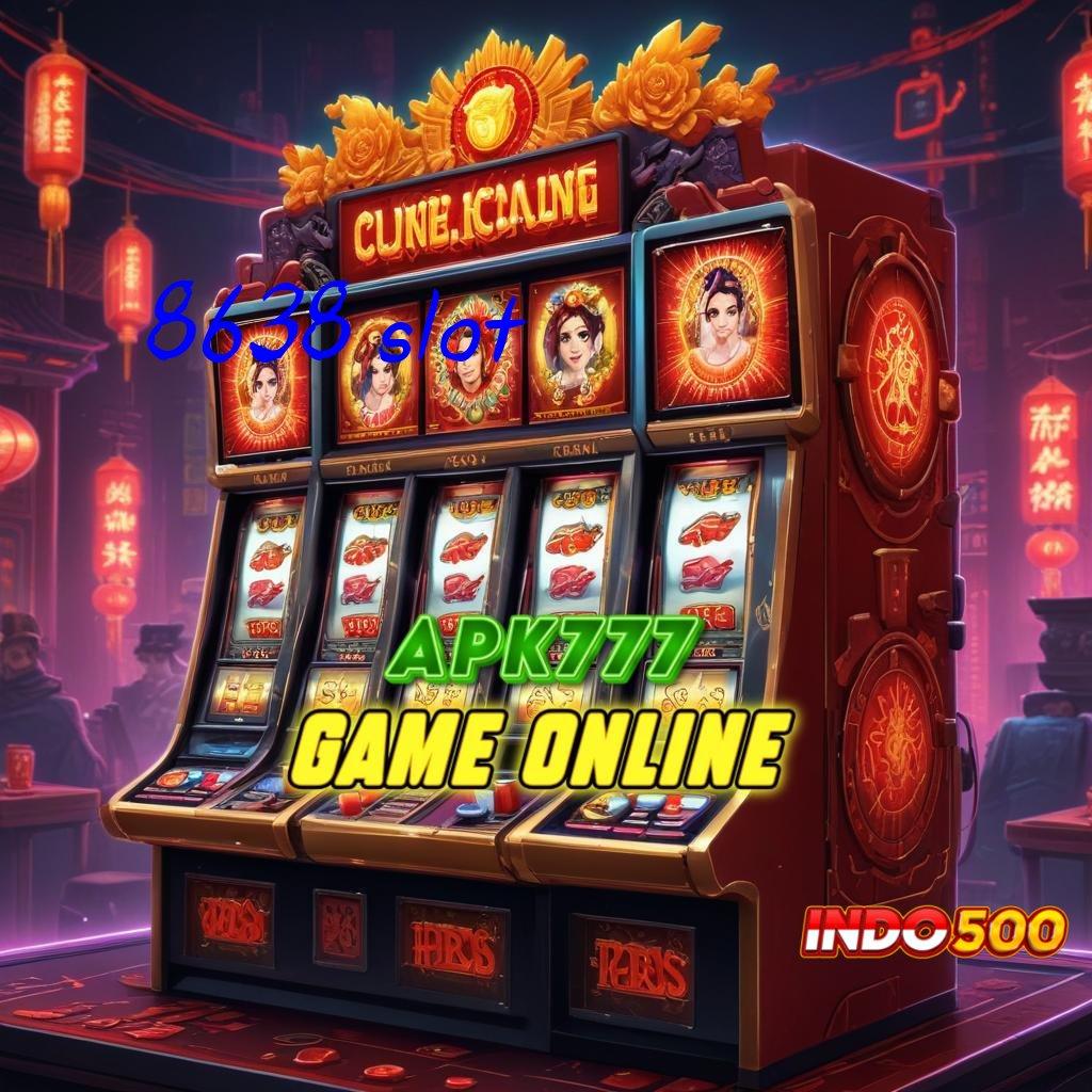 8638 SLOT 🎮 kerja inovatif kerja platform versi