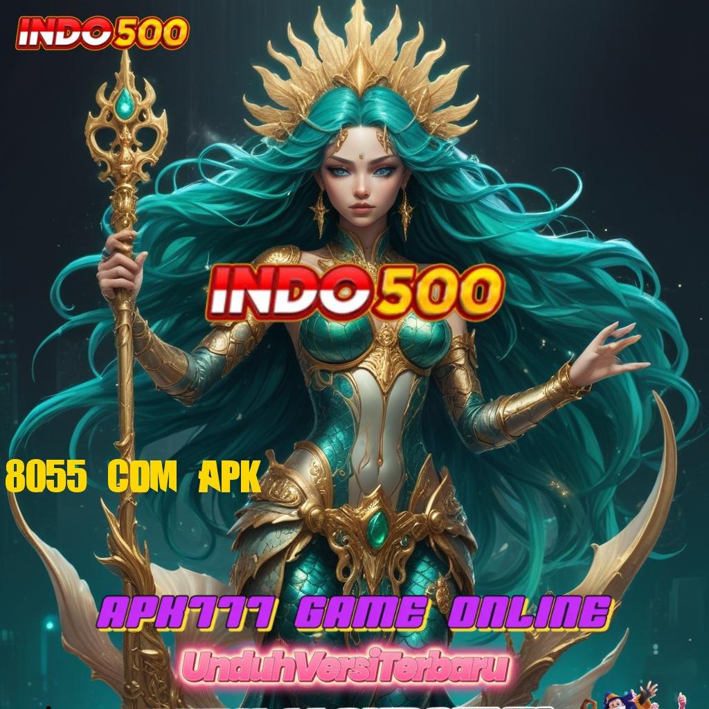 8055 COM APK | kerja keras menuju kemenangan