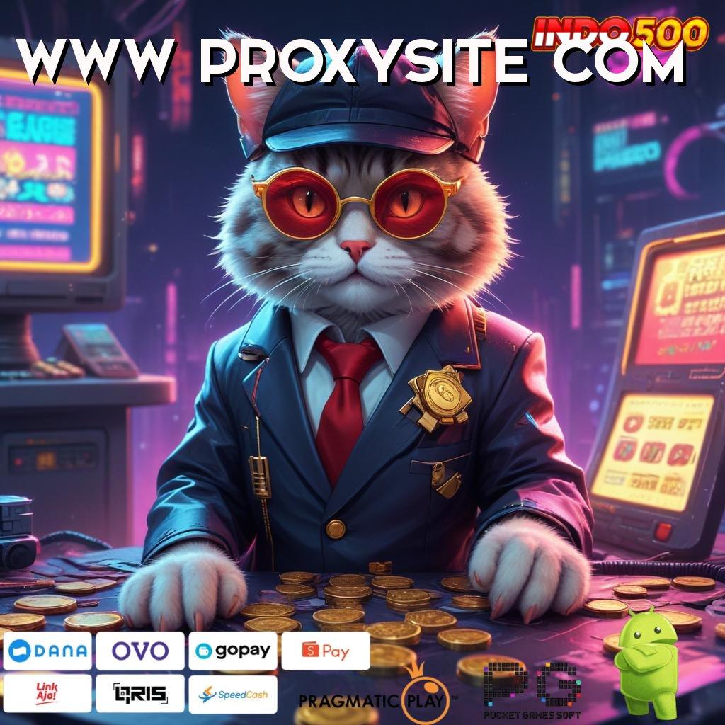 WWW PROXYSITE COM jackpot nyata mesin baru tanpa hambatan