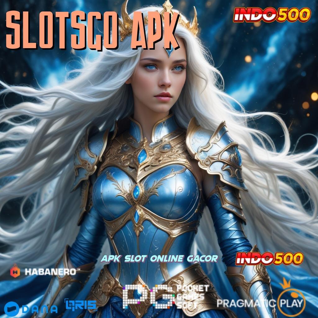 Slotsgo Apk