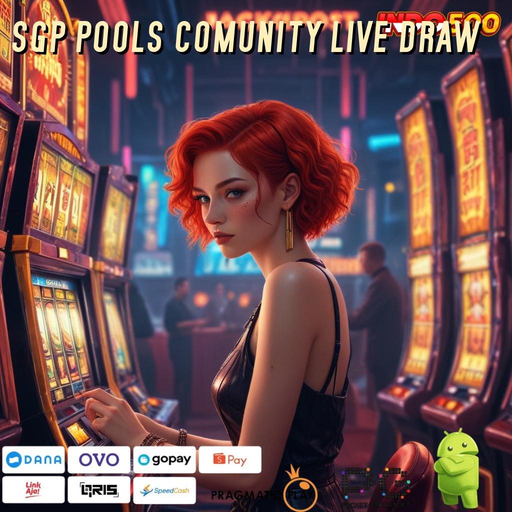 SGP POOLS COMUNITY LIVE DRAW Versi Baru Mesin Jackpot Terbaik