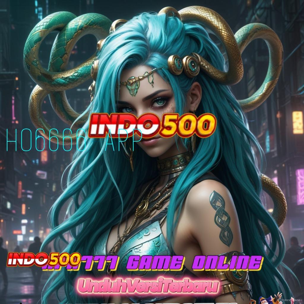 HO6666 APP 🚀 Kode Rahasia Baru Untuk Bonus Jackpot