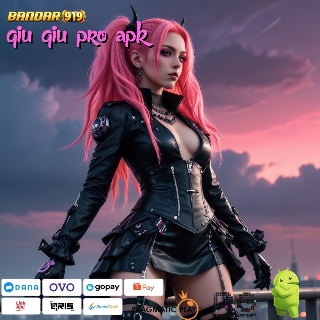 QIU QIU PRO APK > Baru Dinamis Pencari Uang