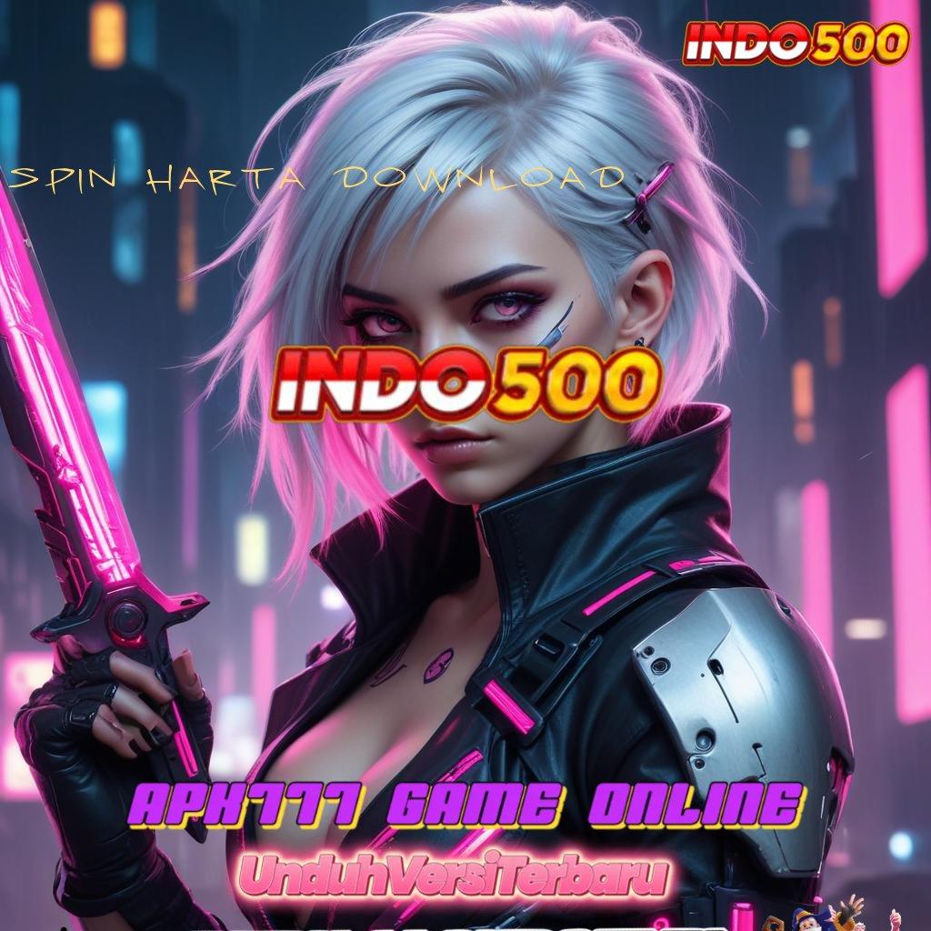 SPIN HARTA DOWNLOAD ⇏ Kaya Dijamin Member Baru Download Login Versi Terbaru 2.988.44 Tahun Ini