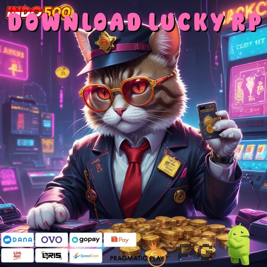 DOWNLOAD LUCKY RP Sorotkan Fokus pada Jalan Untung yang Efisien