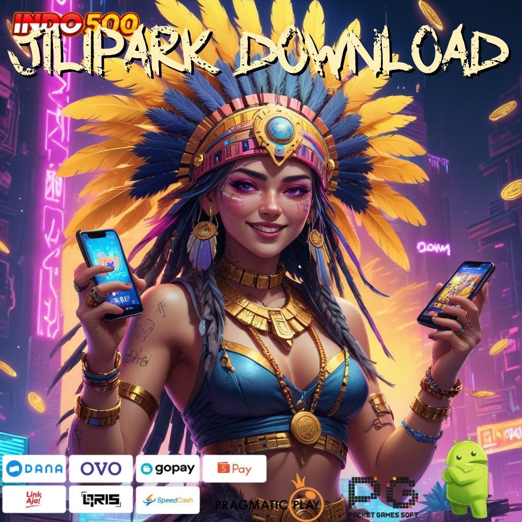 JILIPARK DOWNLOAD Aplikasi Slot Dengan Untung Maksimal