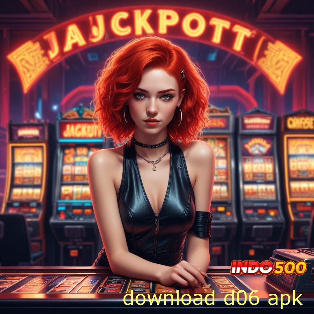 DOWNLOAD D06 APK putaran rizki gampang maxwin dengan jackpot harian cepat