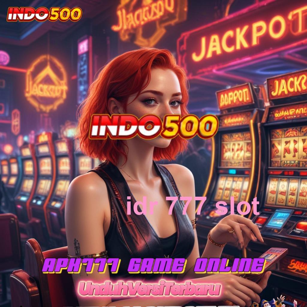 IDR 777 SLOT 💫 Juara Tak Terelakkan Depo Modal Terjangkau