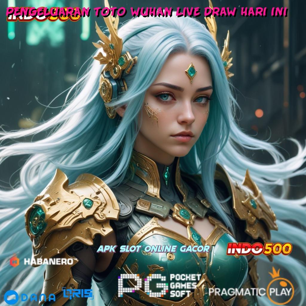 PENGELUARAN TOTO WUHAN LIVE DRAW HARI INI , optimalkan langkah depo untuk untung