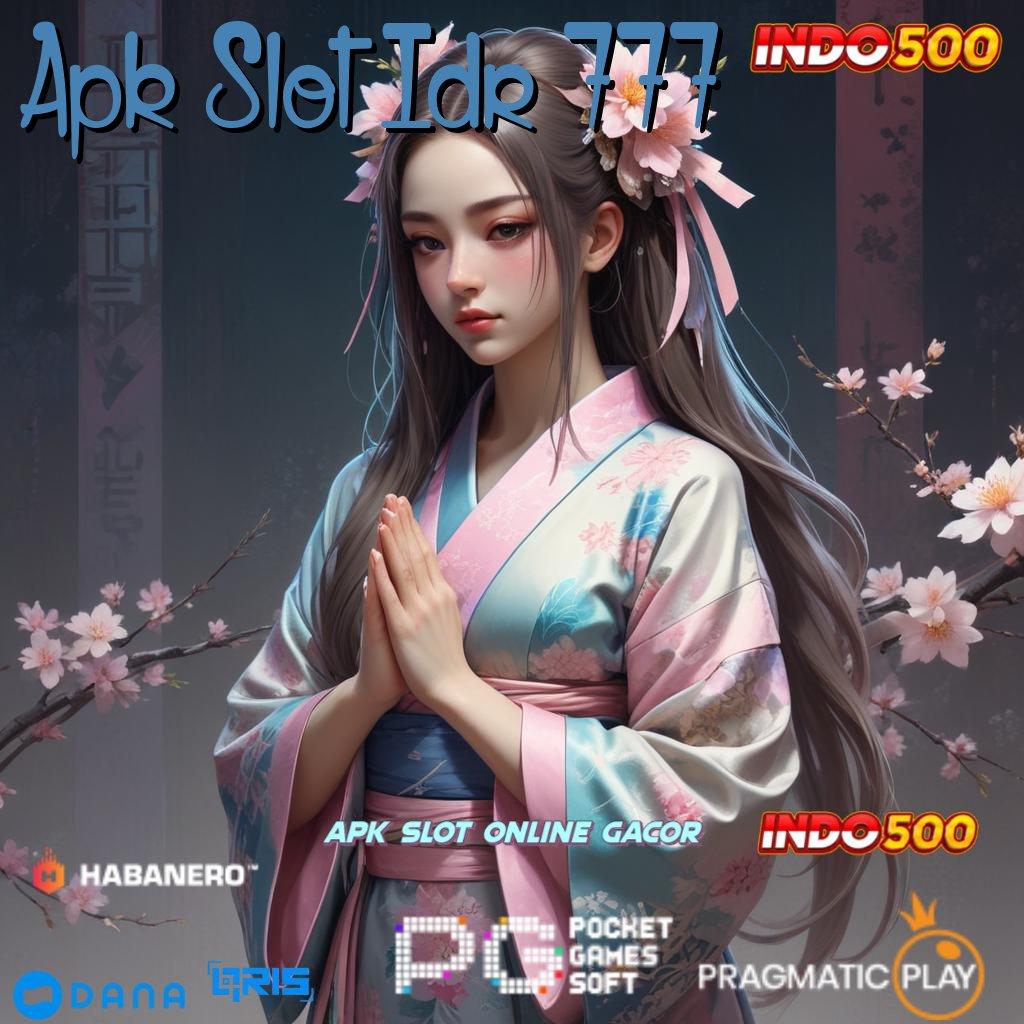 Apk Slot Idr 777