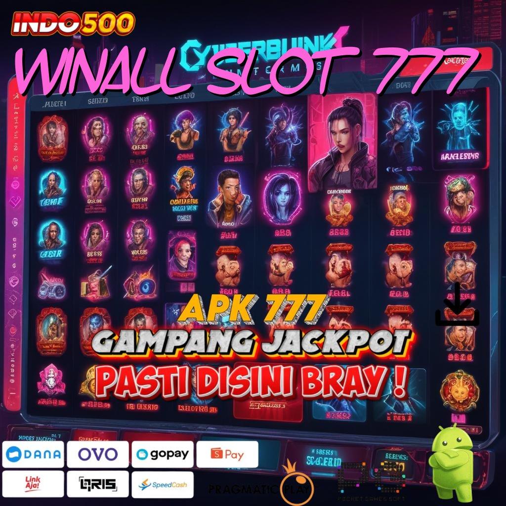 WINALL SLOT 777 Versi Baru Jackpot Melimpah