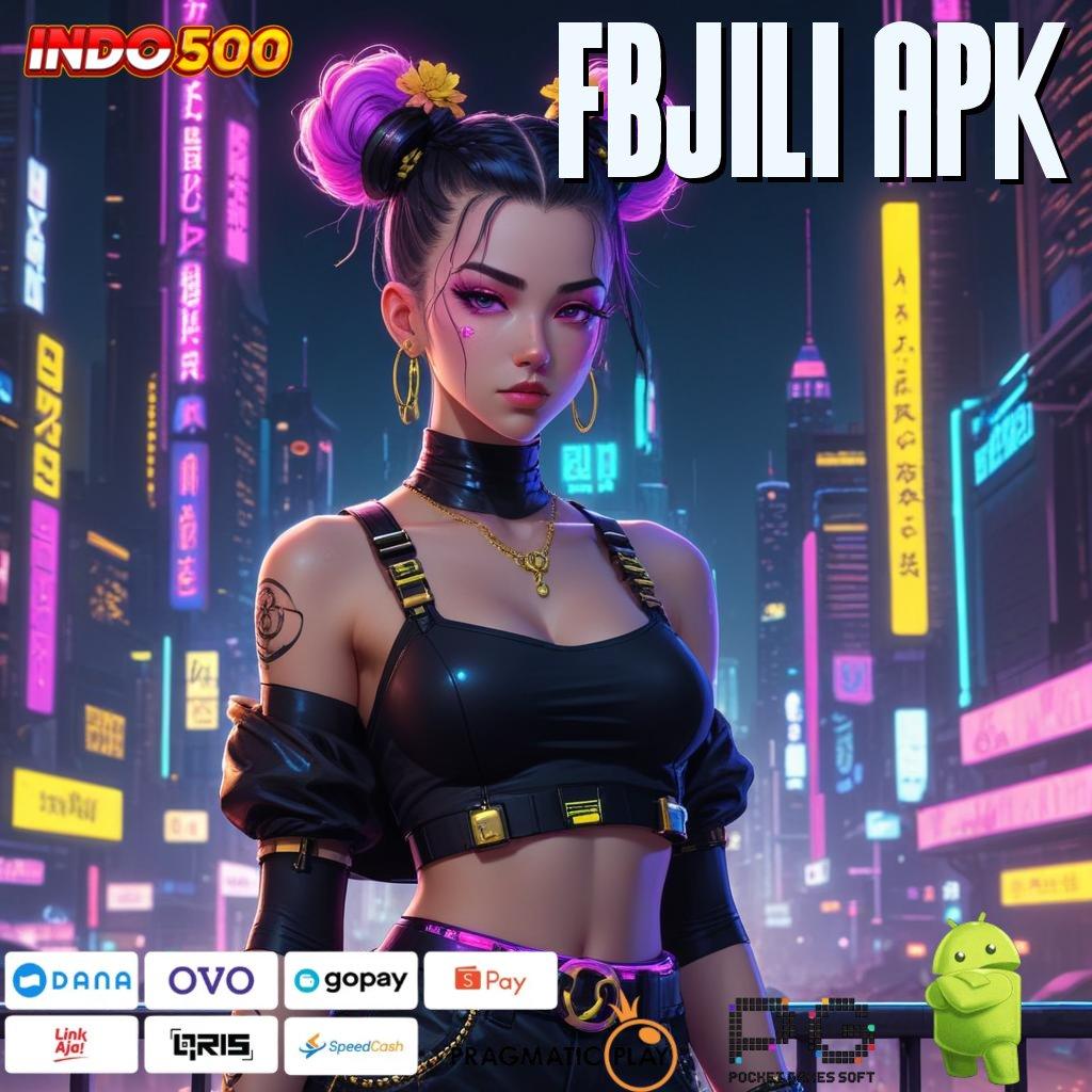 FBJILI APK jalur baru untuk spin tanpa kalah