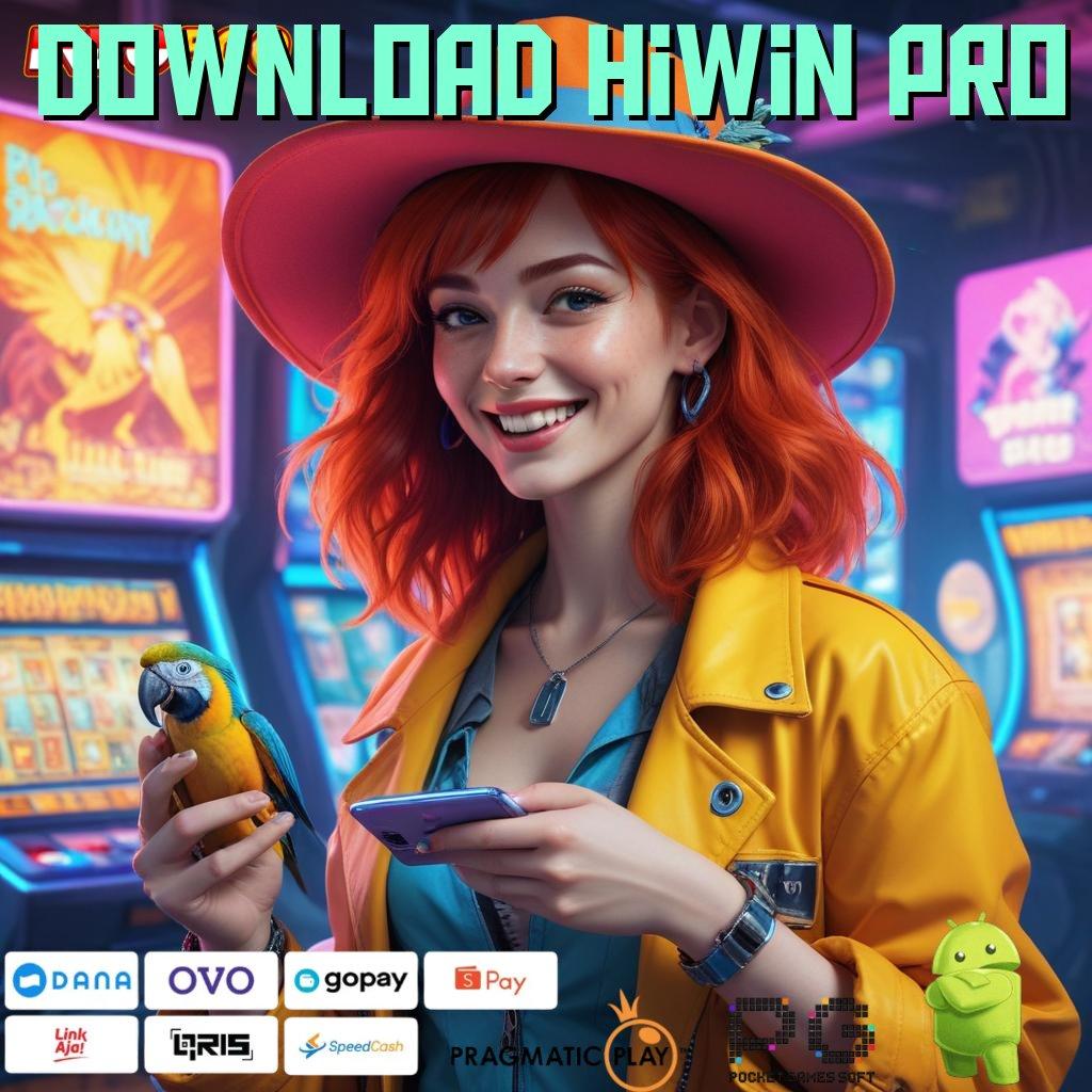 DOWNLOAD HIWIN PRO Pola Baru dengan Keuntungan Maksimal Tanpa Kendala