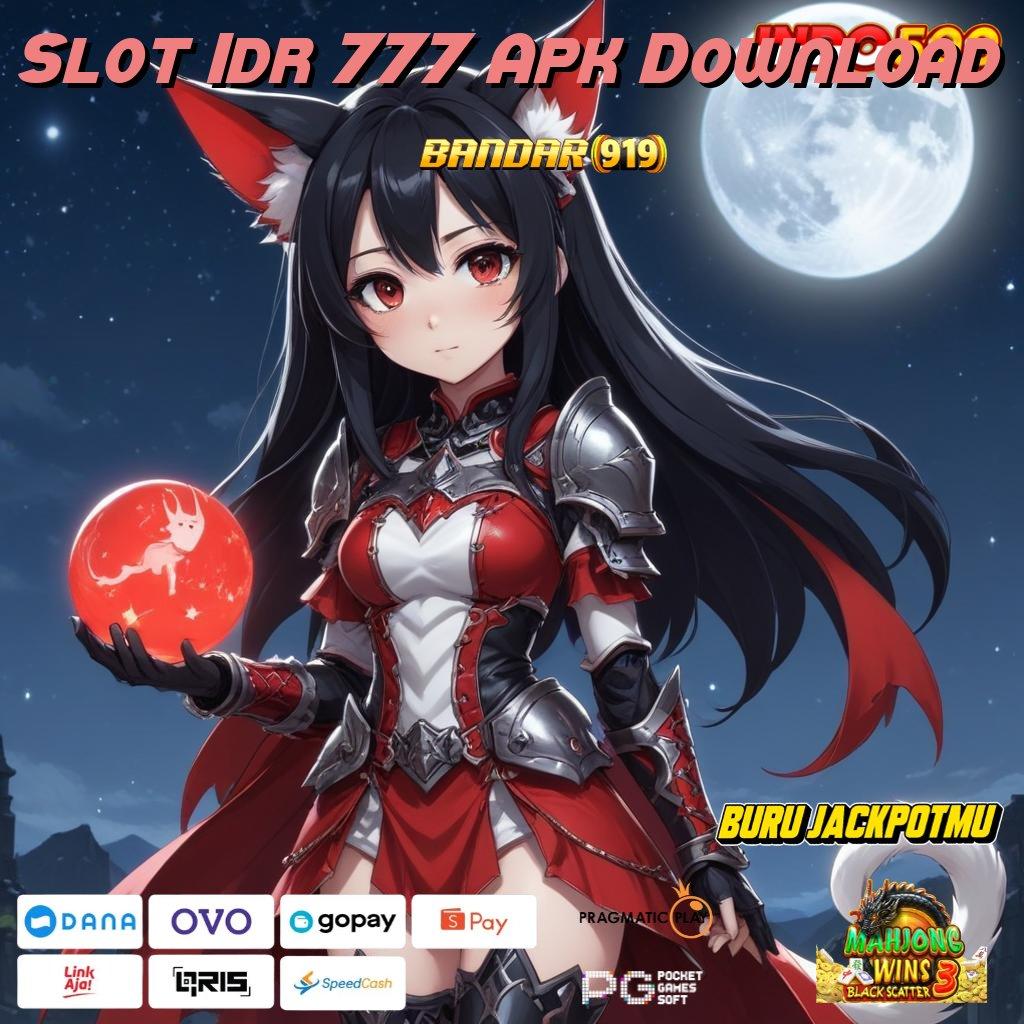 Slot Idr 777 Apk Download