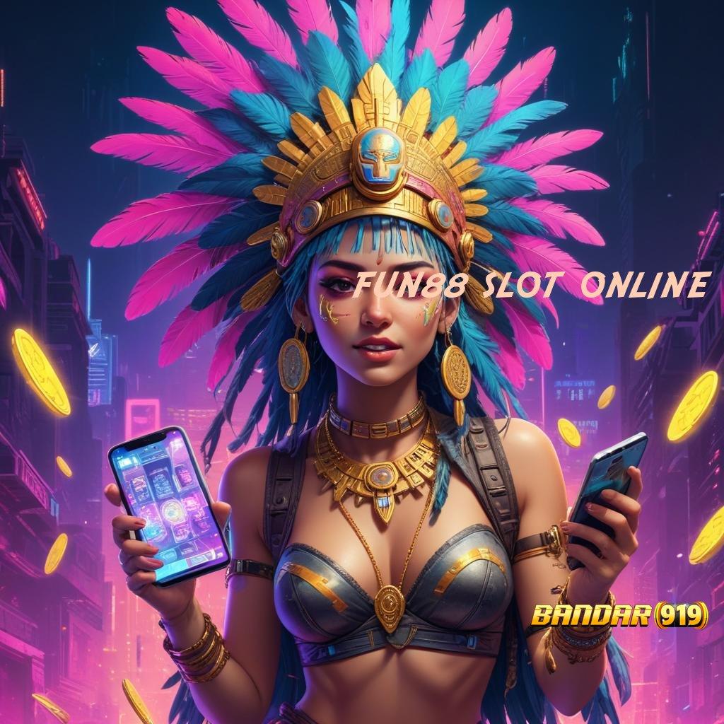 FUN88 SLOT ONLINE > Event Android iOS Bonus Besar Rangka Kerja