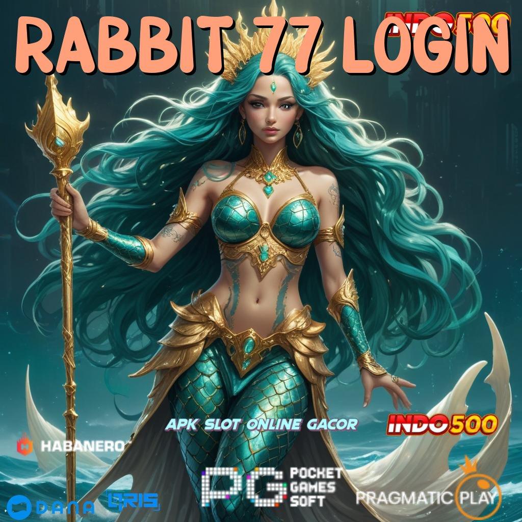 Rabbit 77 Login