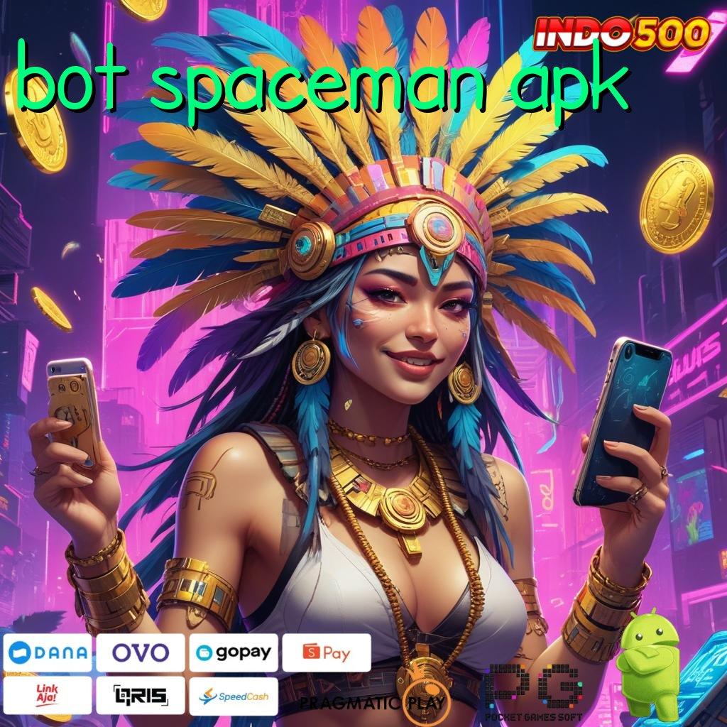 BOT SPACEMAN APK Melimpah Transaksi Slot Tanpa Uang Muka Apk