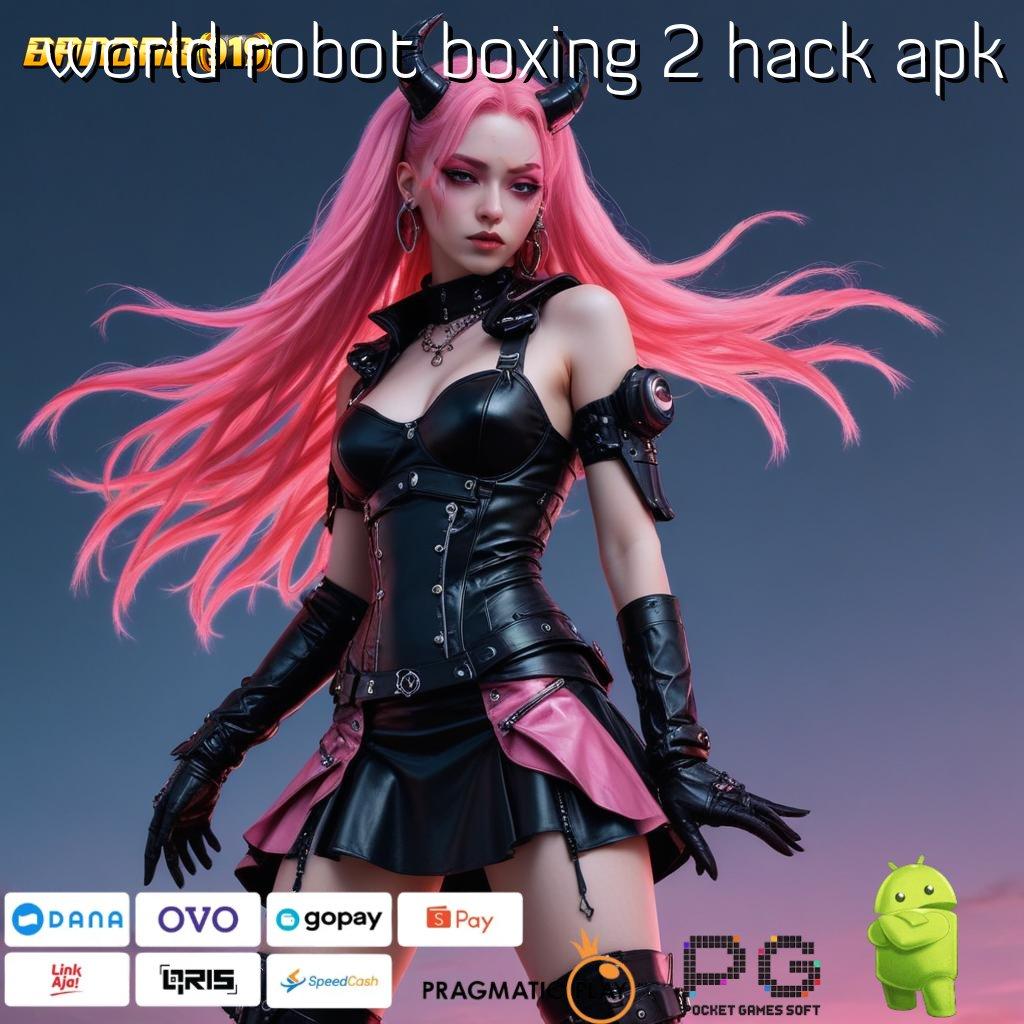 WORLD ROBOT BOXING 2 HACK APK | Mengajarkan Teknik Praktis Jelas dan Tidak Rumit