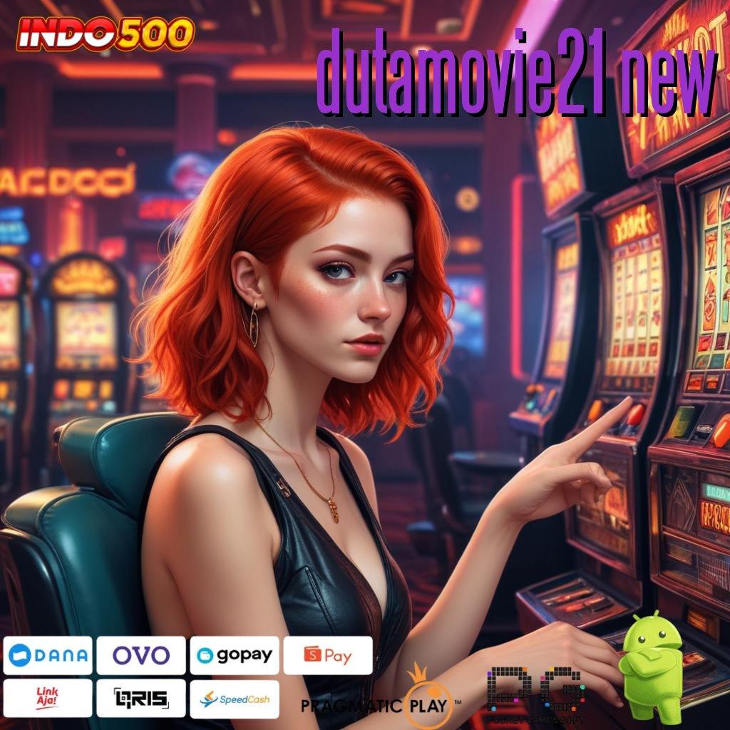 DUTAMOVIE21 NEW Versi Jackpot Instan Terpercaya