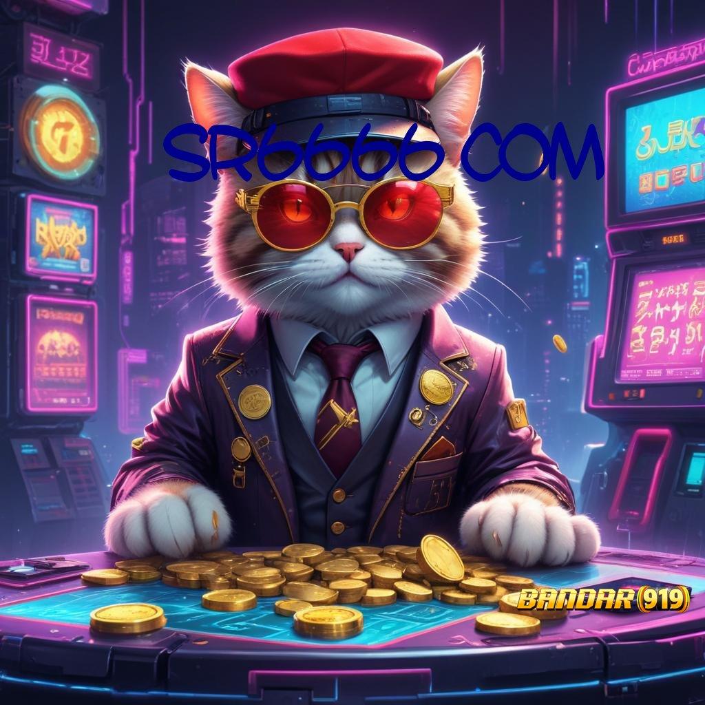 SR6666 COM ⚡ Android Jackpot Versi 4.77 Bonus