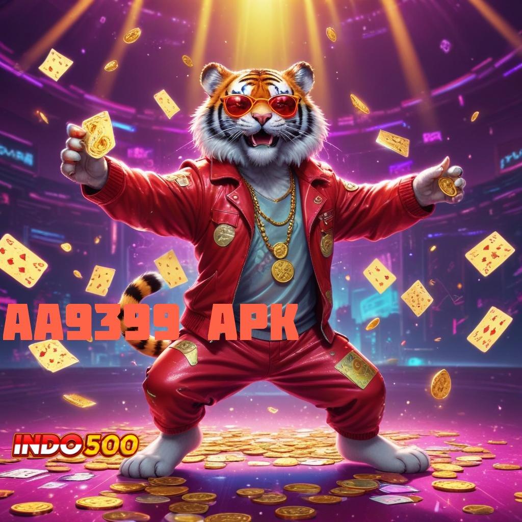 AA9399 APK ® hoki pasti