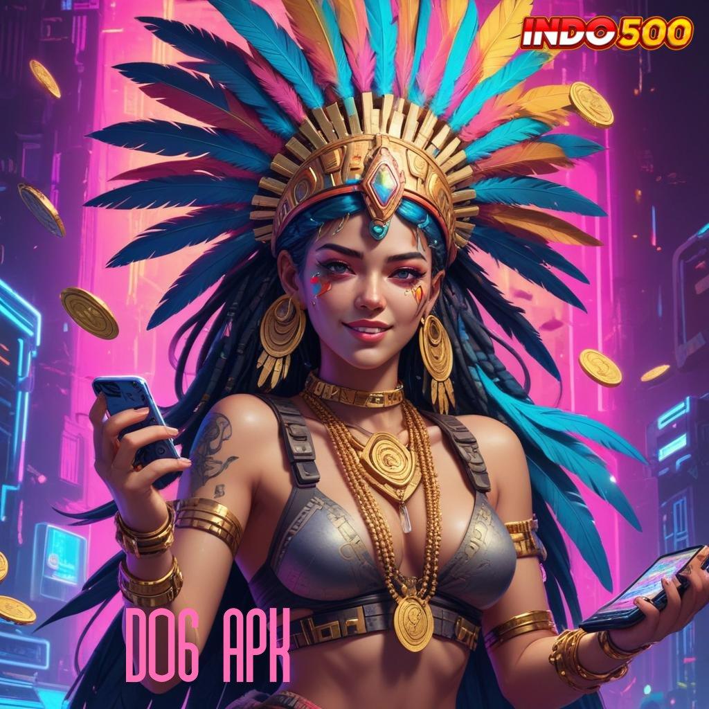 D06 APK ≫ Update Baru Jackpot Langsung Auto WD Cepat