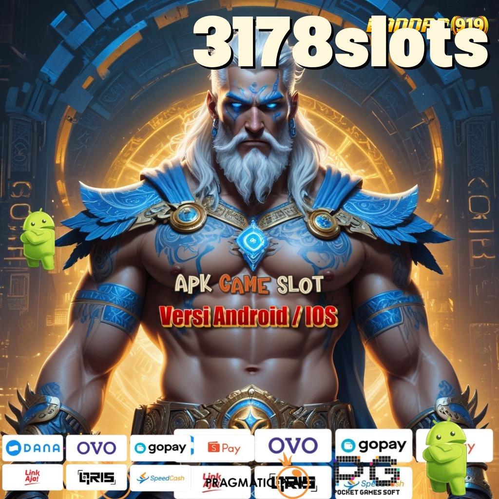 3178SLOTS , Bonus Sekarang Game Slot Dengan Uang Asli Android