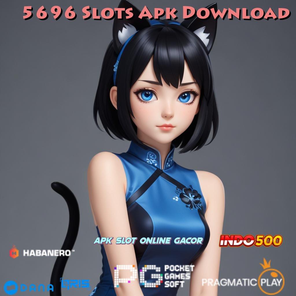 5696 Slots Apk Download