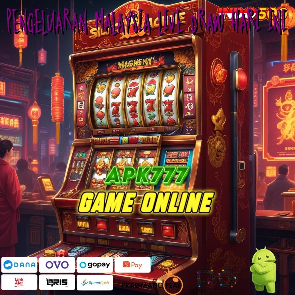 PENGELUARAN MALAYSIA LIVE DRAW HARI INI Slot Gacor Jackpot Menanti