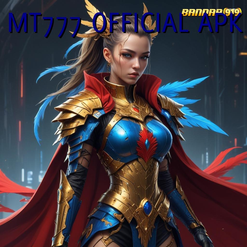 MT777 OFFICIAL APK > Raih Bonus Besar dengan Akses Cepat yang Efisien