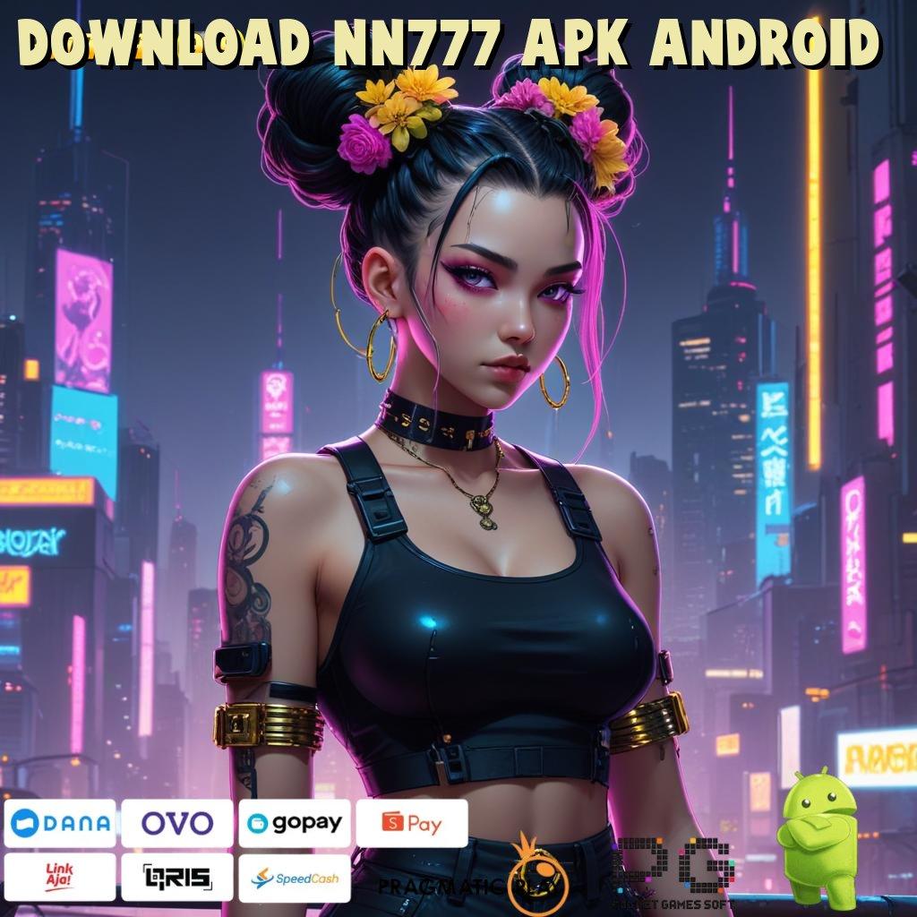 DOWNLOAD NN777 APK ANDROID > Arena Main Seru Kesempatan Hoki Maksimal