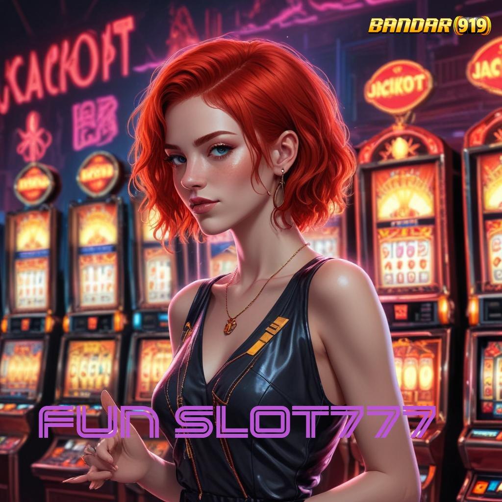 FUN SLOT777 ↦ Mesin Digital Maju Lewat Teknologi Apk