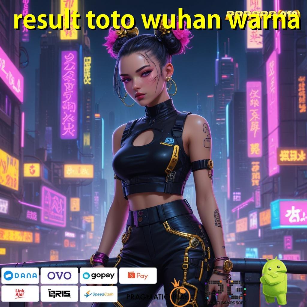 RESULT TOTO WUHAN WARNA | rindu keluarga di rumah