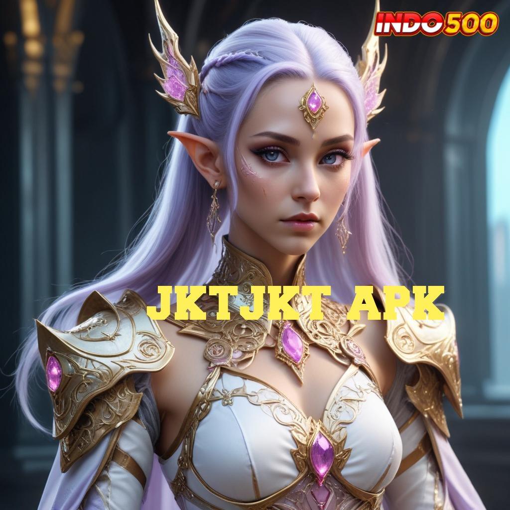 JKTJKT APK ↪ Dp Dana 20k Langsung Maxwin