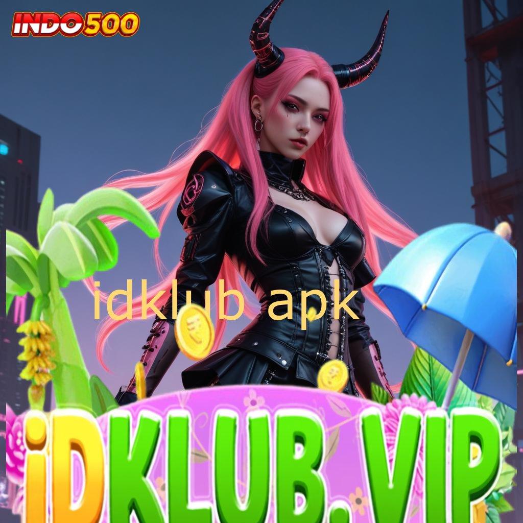 IDKLUB APK 🥇 Kemenangannya Hari Ini Slot Apk Penghasil Uang Di Android