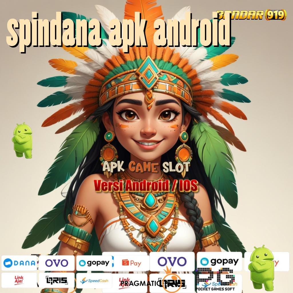 SPINDANA APK ANDROID : Penghubung Informasi Kaya Tiada Akhir