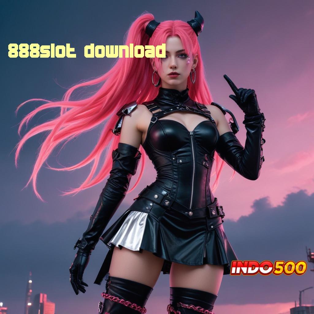 888SLOT DOWNLOAD pilihan game tanpa batas jaminan keuntungan