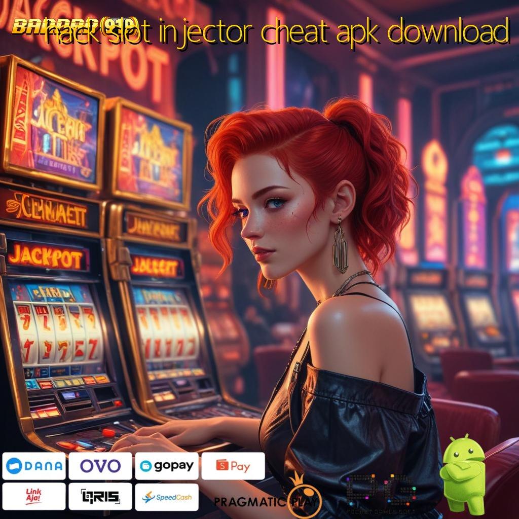 HACK SLOT INJECTOR CHEAT APK DOWNLOAD , Download APK Slot Resmi Scatter Tinggi